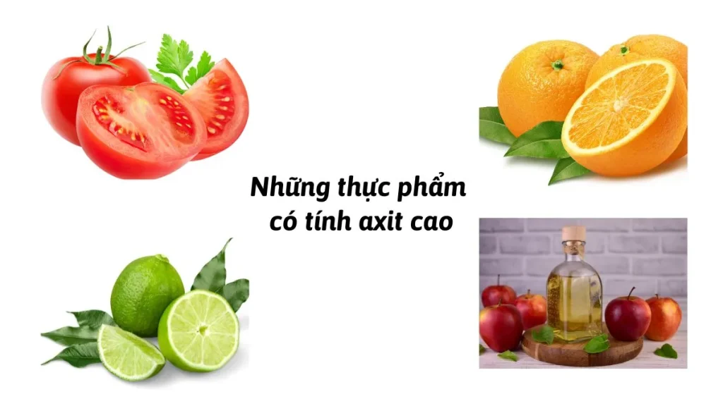 Những thực phẩm có tính axit